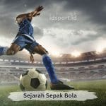 Sejarah Sepak Bola