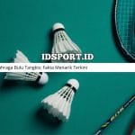 Olahraga Bulu Tangkis: Fakta Menarik Terkini