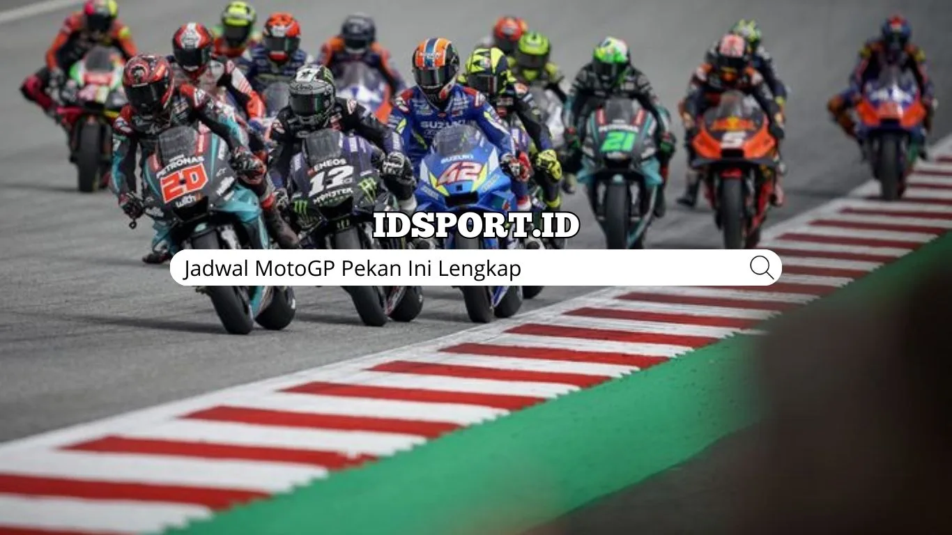 Jadwal MotoGP Pekan Ini Lengkap