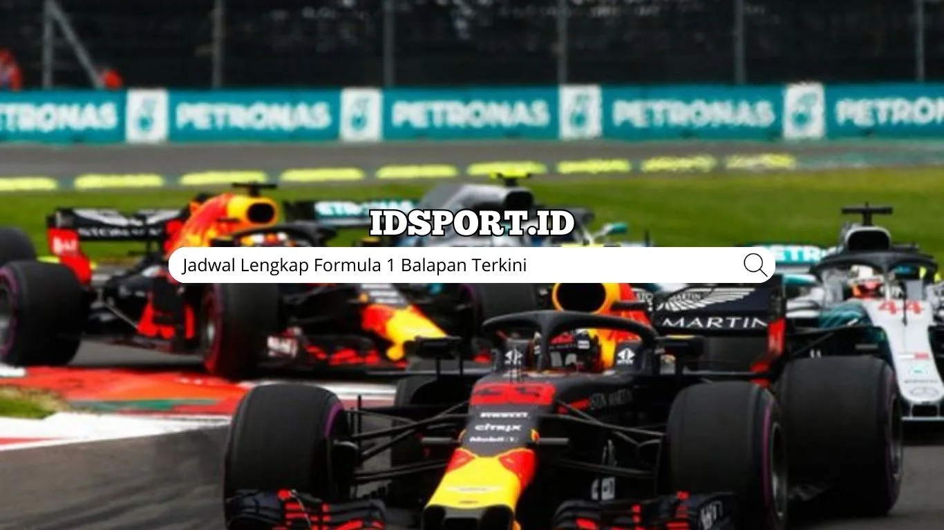 Jadwal Lengkap Formula 1 Balapan Terkini
