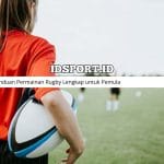 Panduan Permainan Rugby Lengkap untuk Pemula