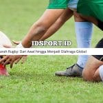 Sejarah Rugby: Dari Awal hingga Menjadi Olahraga Global