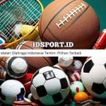 Peralatan Olahraga Indonesia Terkini: Pilihan Terbaik