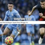 Jadwal Pertandingan Sepak Bola Minggu Ini
