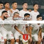 Prediksi Terbaru Pemain Timnas Indonesia