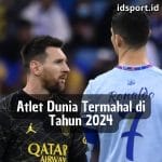 Atlet Dunia Termahal di Tahun 2024
