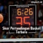 Skor Pertandingan Basket Terbaru