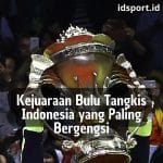 Kejuaraan Bulu Tangkis Indonesia Paling Bergengsi