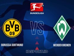 Prediksi Skor Pertandingan Dortmund vs Bremen, Bundesliga