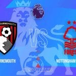 Prediksi Skor Pertandingan Bournemouth vs Nottingham Forest, Premier League