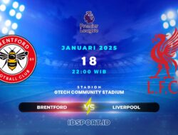 Prediksi Skor Pertandingan Brentford vs Liverpool, Premier League