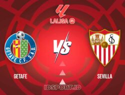 Prediksi Skor Getafe vs Sevilla, LaLiga