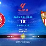 Prediksi Skor Pertandingan Girona vs Sevilla, LaLiga