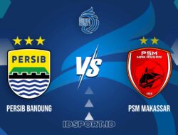 Prediksi Skor Persib Bandung vs PSM Makassar, Liga 1