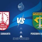 Prediksi Skor Persis Surakarta vs Persebaya Surabaya, Liga 1