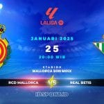 Prediksi Skor Pertandingan RCD Mallorca vs Real Betis, LaLiga