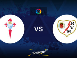 Prediksi Skor Rayo Vallecano Vs Celta Vigo di LaLiga