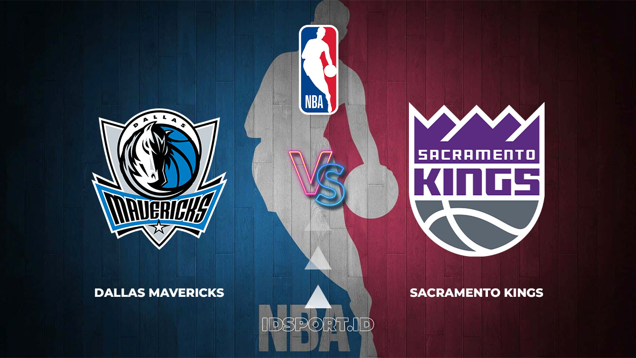 Prediksi Skor Dallas Mavericks vs Sacramento Kings, NBA