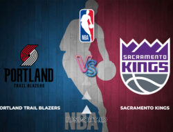 Prediksi Skor Portland Trail Blazers vs Sacramento Kings, NBA