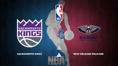 Prediksi Skor Sacramento Kings vs New Orleans Pelicans, NBA