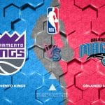 Prediksi Skor Sacramento Kings vs Orlando Magic, NBA