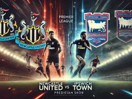 Prediksi Skor Newcastle United vs Ipswich Town